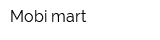 Mobi mart