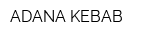 ADANA KEBAB