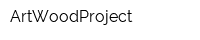 ArtWoodProject