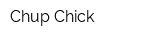 Chup-Chick