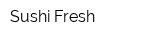 Sushi Fresh