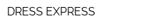 DRESS EXPRESS