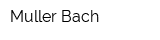 Muller-Bach