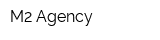 M2 Agency