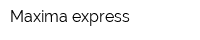 Maxima express