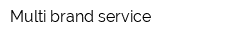 Multi-brand service