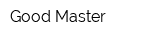 Good Master