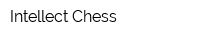 Intellect Chess