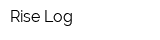 Rise Log