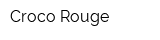 Croco Rouge