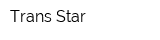 Trans-Star