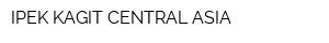 IPEK KAGIT CENTRAL ASIA