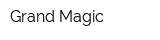 Grand Magic