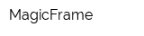 MagicFrame