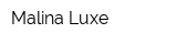 Malina Luxe