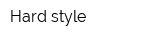 Hard style
