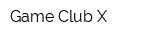 Game Club X