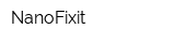 NanoFixit