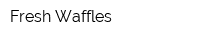 Fresh Waffles