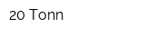 20 Tonn