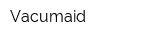 Vacumaid