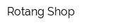 Rotang Shop