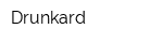 Drunkard