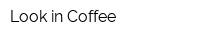 Look-in-Coffee