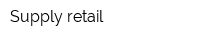 Supply retail