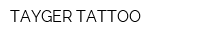 TAYGER TATTOO