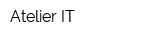 Atelier IT