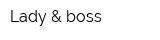 Lady & boss