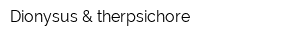 Dionysus & therpsichore