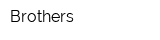 Brothers