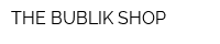 THE BUBLIK SHOP