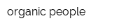 organic people