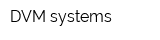 DVM systems