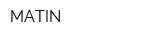 MATIN