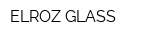 ELROZ GLASS