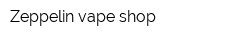 Zeppelin vape shop