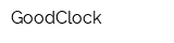 GoodClock