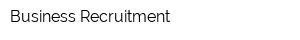 Business Recruitment