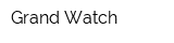 Grand Watch