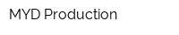 MYD Production