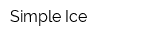 Simple Ice