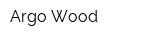 Argo-Wood