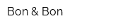 Bon & Bon