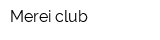 Merei club