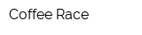 Coffee Race