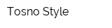 Tosno Style